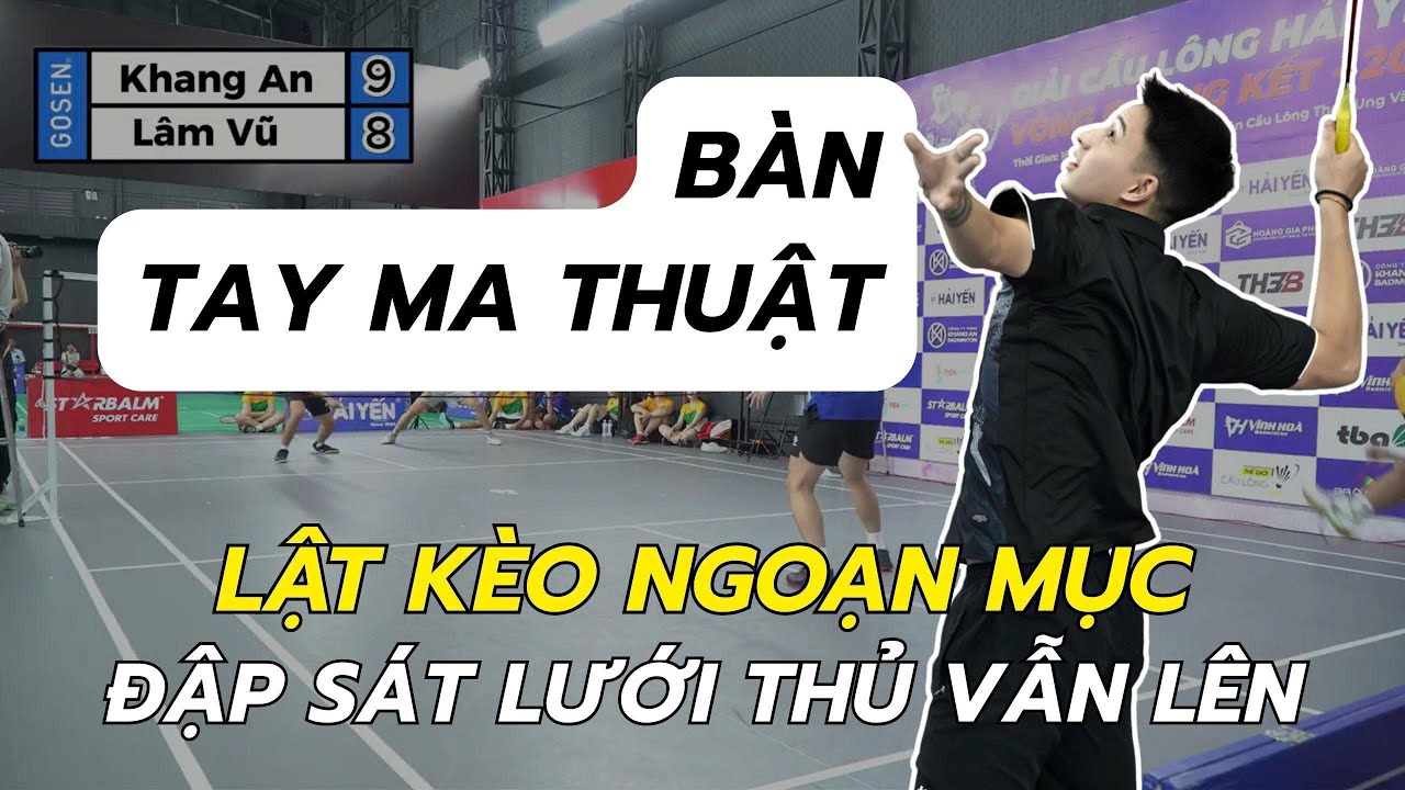 Đập Sát Lưới Vẫn Lên Được! | Highlight Cầu Lông Đôi Nam – Hải Yến The Final