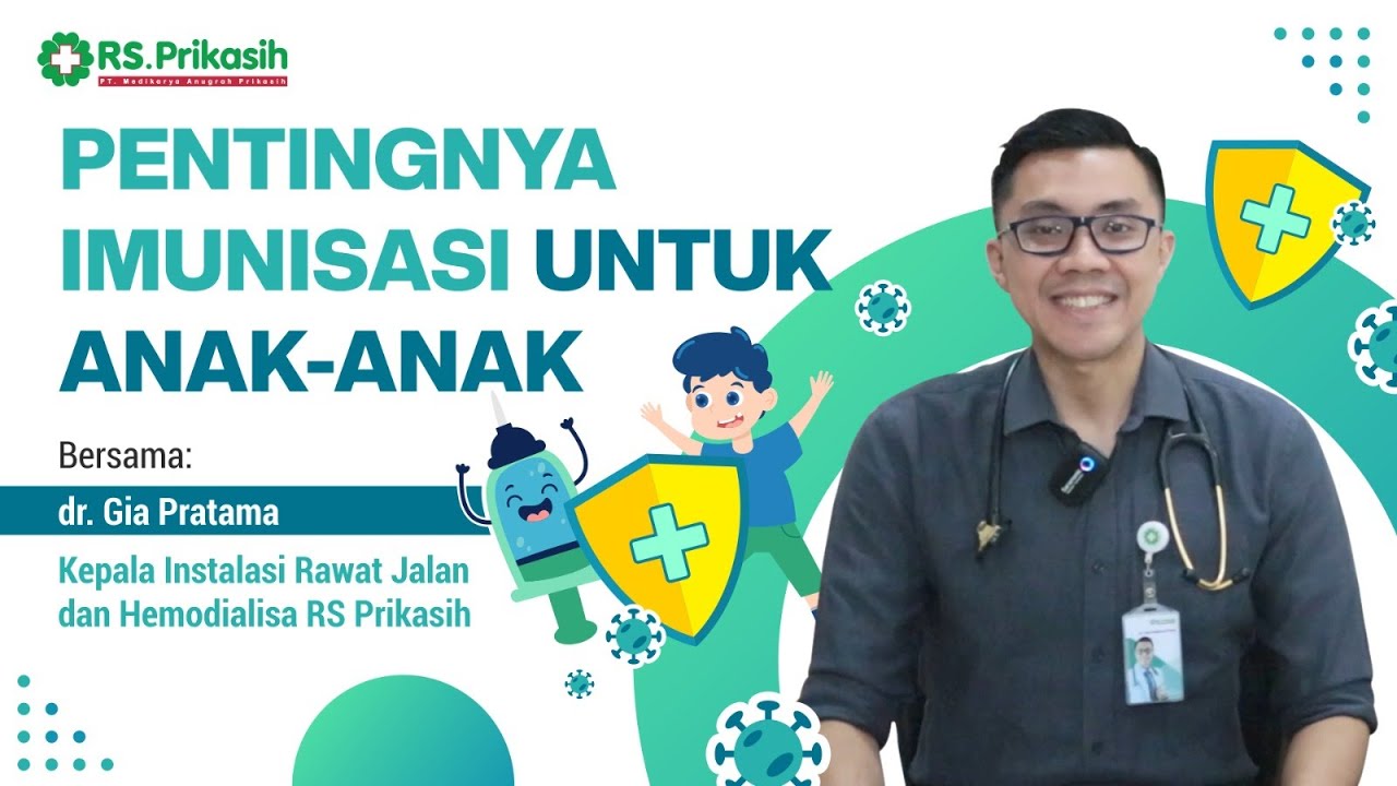 Pentingnya Imunisasi pada Anak - dr. Gia Pratama