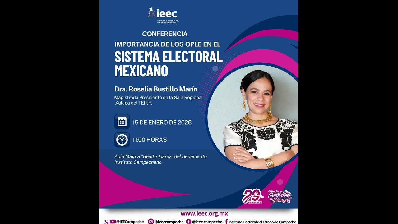 Conferencia: &ldquo;Importancia de los OPLES en el Sistema Electoral Mexicano&rdquo;