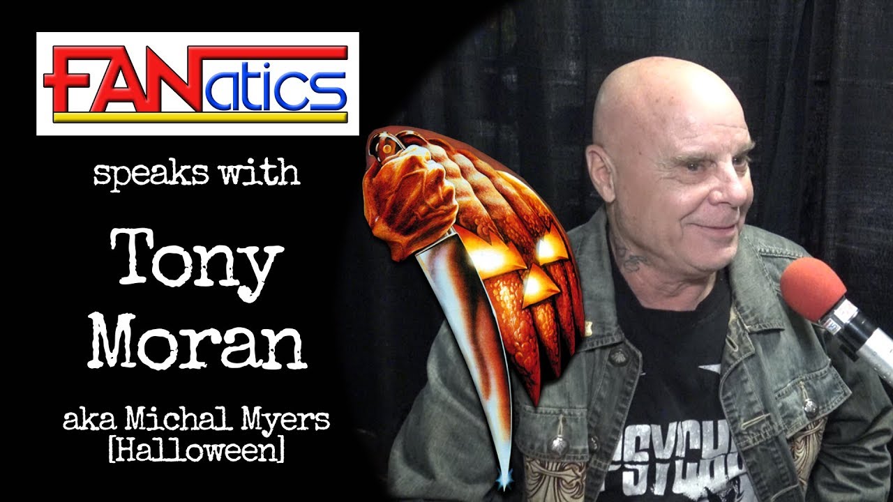 Tony Moran [Unmasked Michael Myers - Halloween]