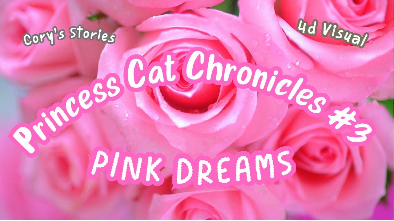 Children's Bedtime Stories | Princess Cat Chronicles #3 Pink Dreams