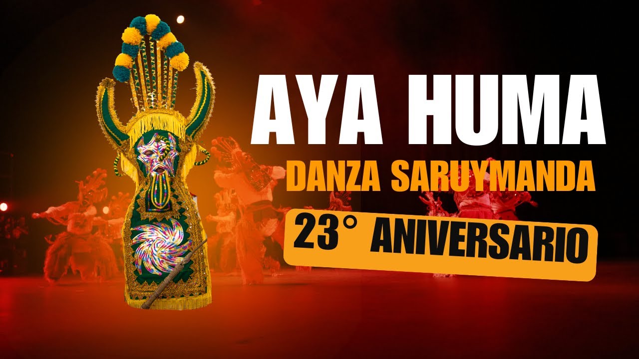 Aya Huma | Saruymanda 23° Aniversario