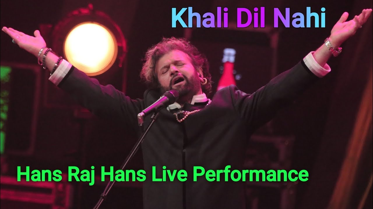 Khali Dil Nahi | Ishq Di Gali Vicho | Hans Raj Hans | Live Performance | Kachche Dhaage Movies Songs