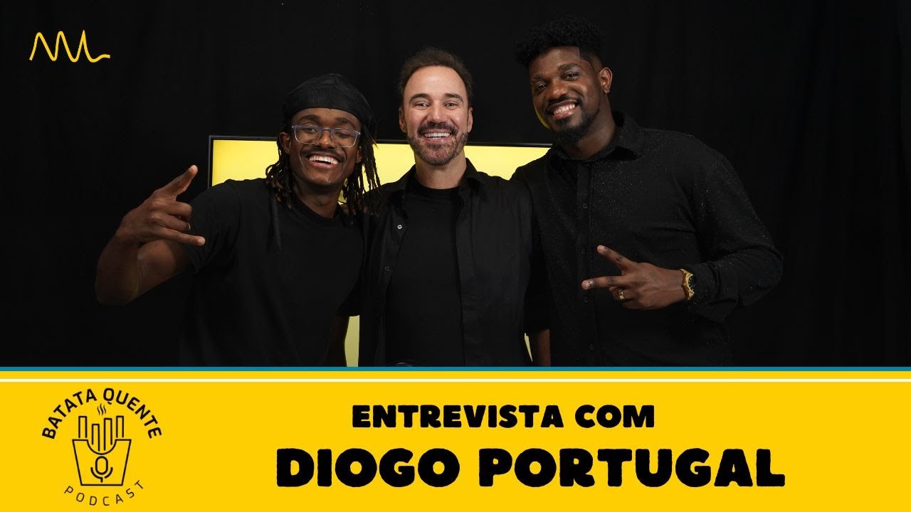 Batata Quente com DIOGO PORTUGAL 🔥