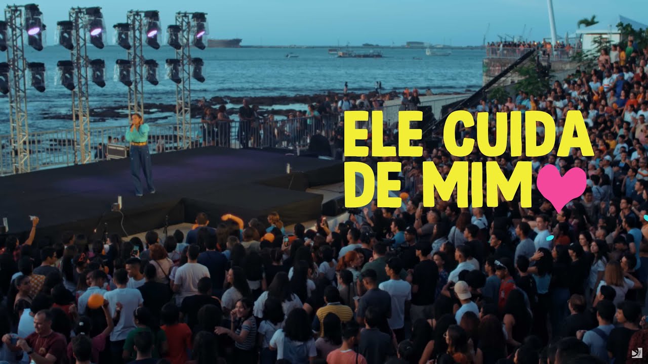Ele Cuida de Mim | Jovens da Igreja de Jesus Cristo em Fortaleza