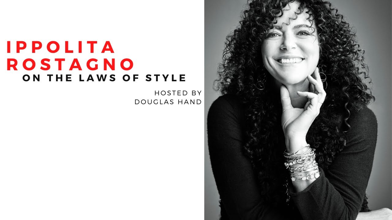 The Laws of Style hosted by Douglas Hand – Ippolita Rostagno