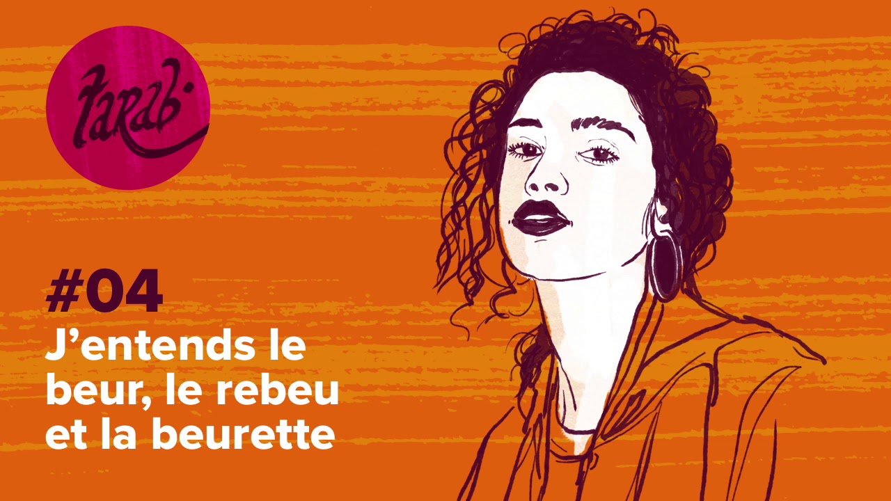 J&rsquo;entends le beur, le rebeu et la beurette