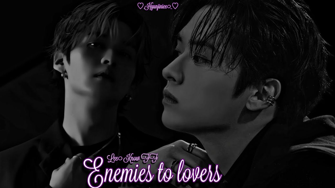 Straykids FF|| Leeknow: Enemies to lovers