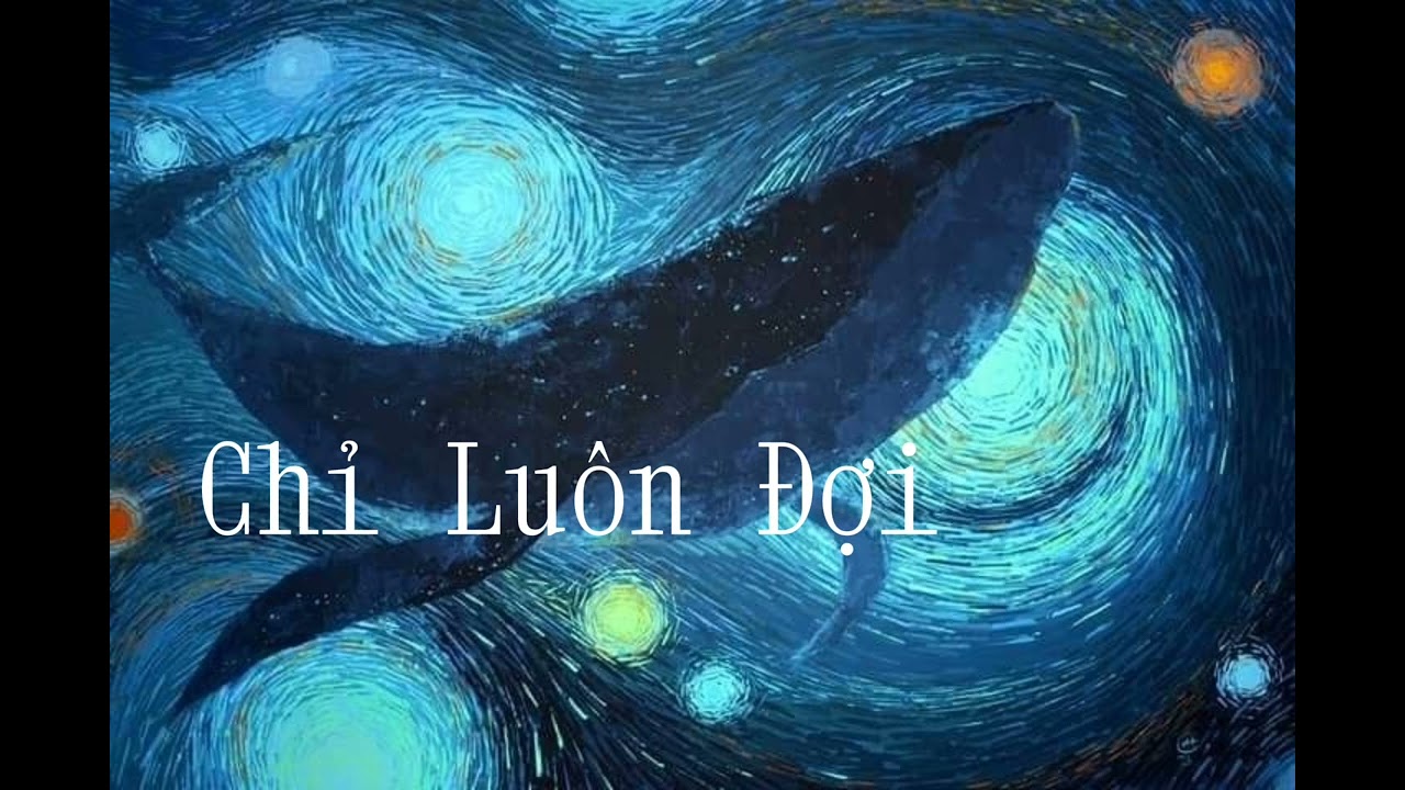Chỉ Luôn Đợi | HIPPOBUI