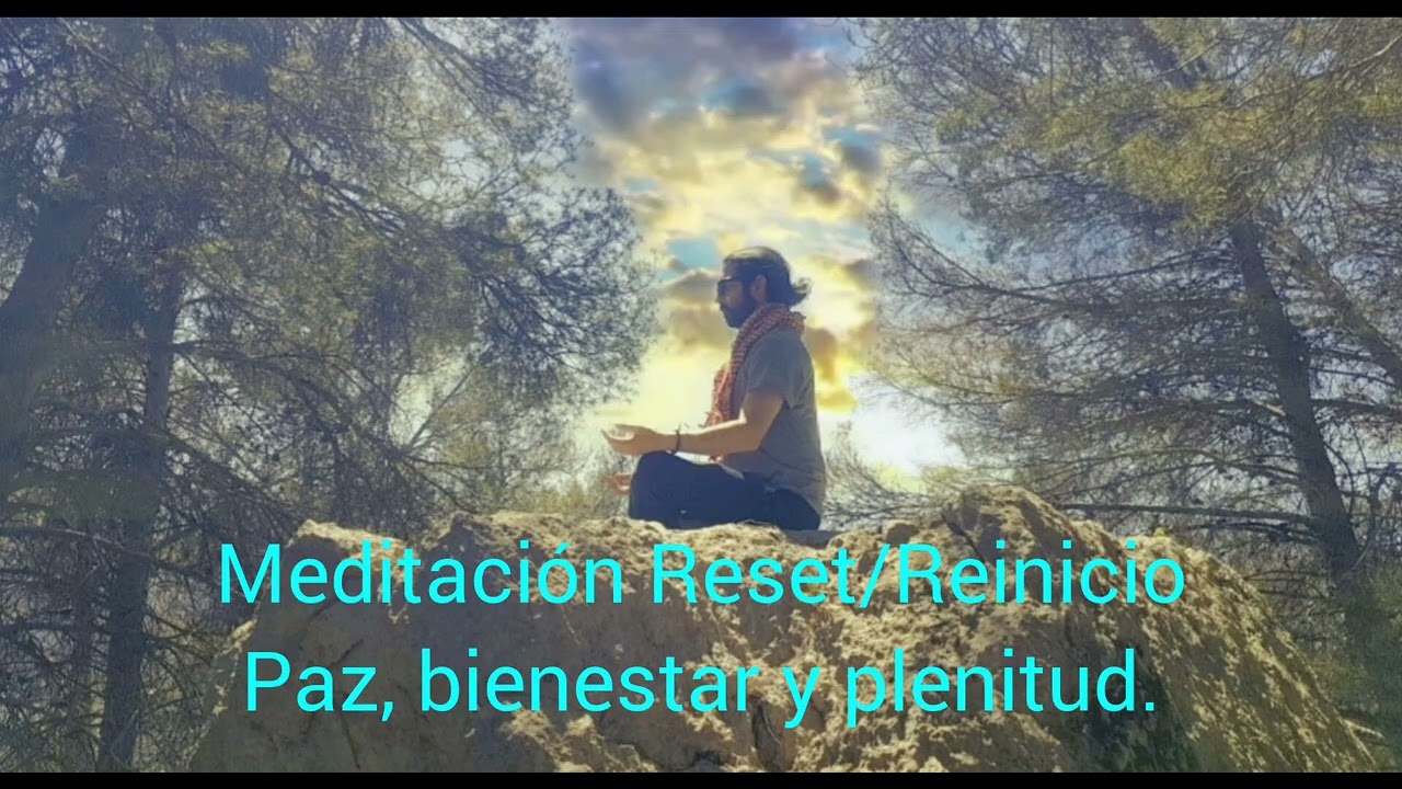 Meditación guiada Reset, para meditar o dormir. Paz, bienestar y plenitud. Con Reiki especial.