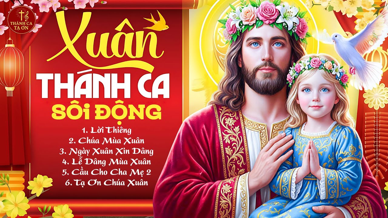Thánh Ca Mùa Xuân Sôi Động Chúc Mừng Năm Mới 2026 | Liên Khúc Nhạc Xuân Thánh Ca Tuyển Chọn Hay Nhất