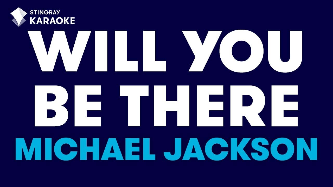 Michael Jackson - Will You Be There (Karaoke with Lyrics)