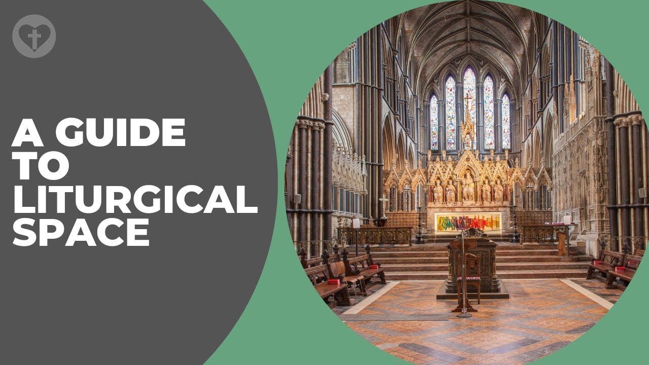 A Guide to Liturgical Space