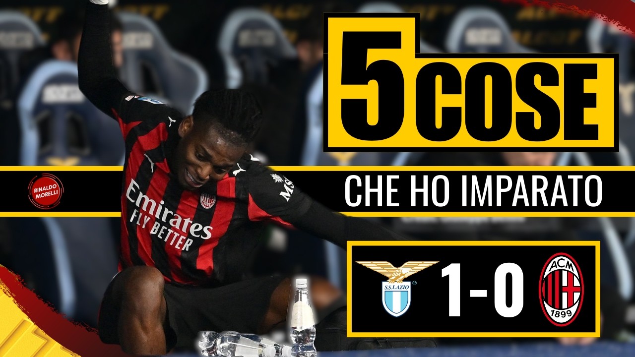 SARRI INCARTA ALLEGRI! Milan SBILANCIATO | Le 5 cose da Lazio-Milan 1-0