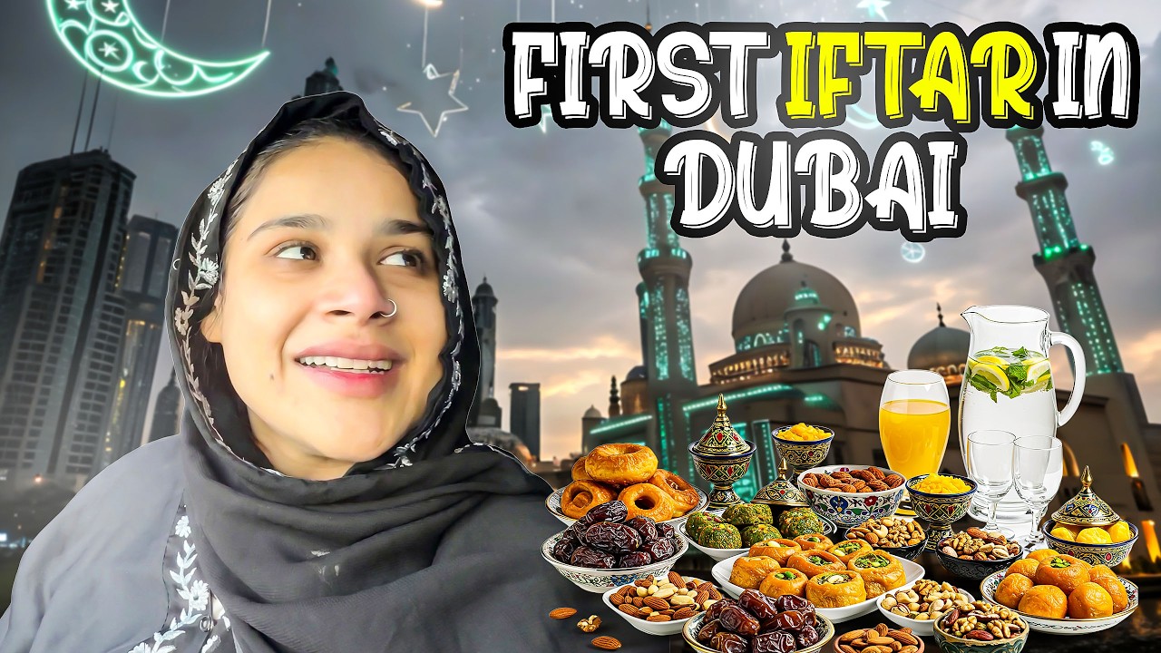 Meri Pehli Iftari Dubai Mai 😍 Khali Pet Roza Rakha Hum Ne 😩