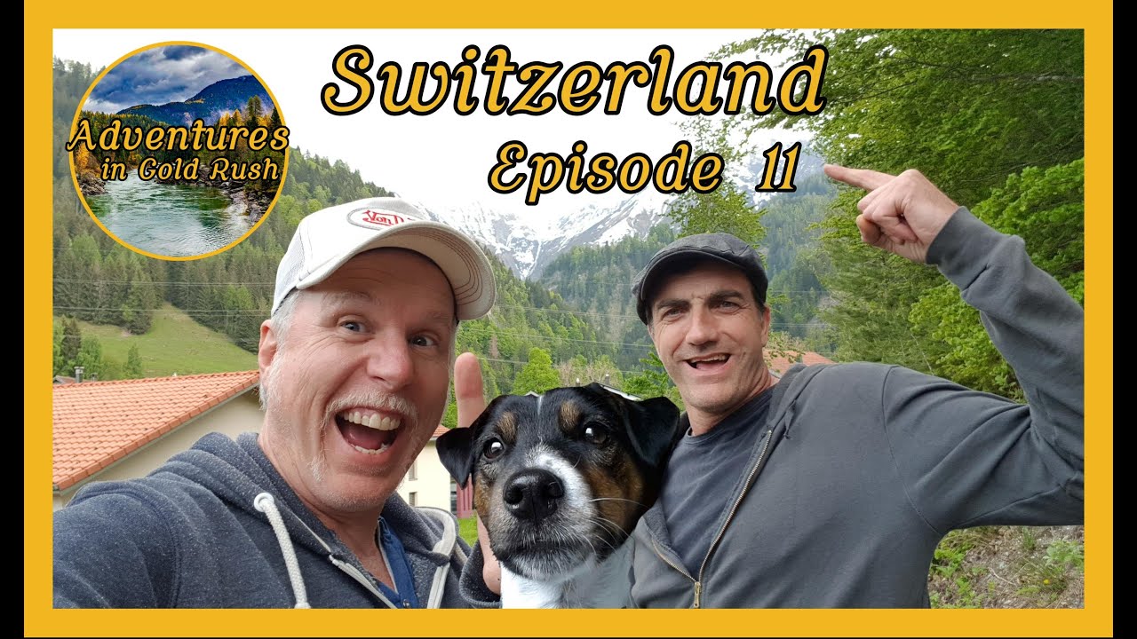 Adventures in Gold Rush Switzerland SE01EP11