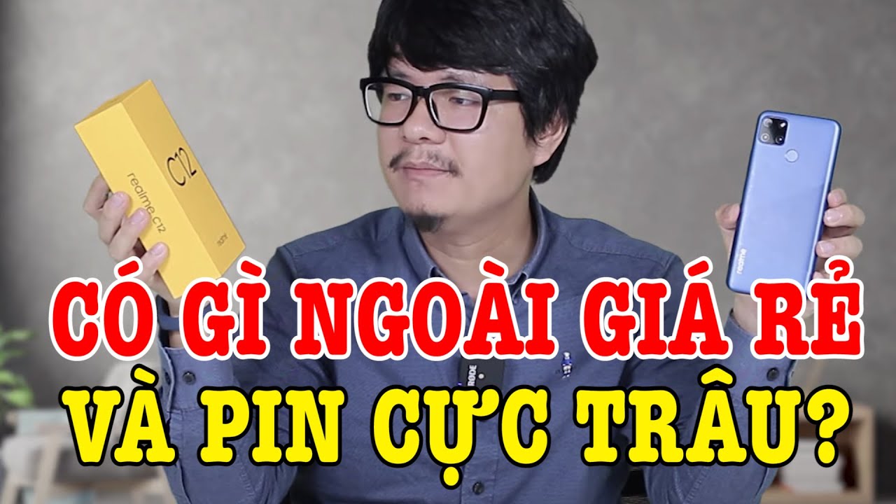 Đánh giá chi tiết Realme C12 : Có gì ngoài mức giá rẻ và PIN CỰC TRÂU?