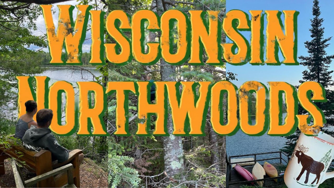 Wisconsin Northwoods Getaway: Lake Life, Supper Clubs & Natural, Wild Beauty