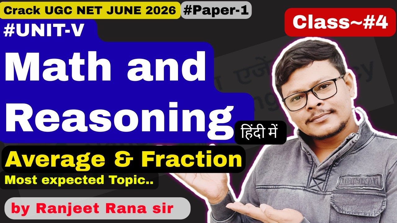 Average & Fraction | UGC NET 2026 | Mathematical Reasoning | Class #4 | by Ranjeet Rana