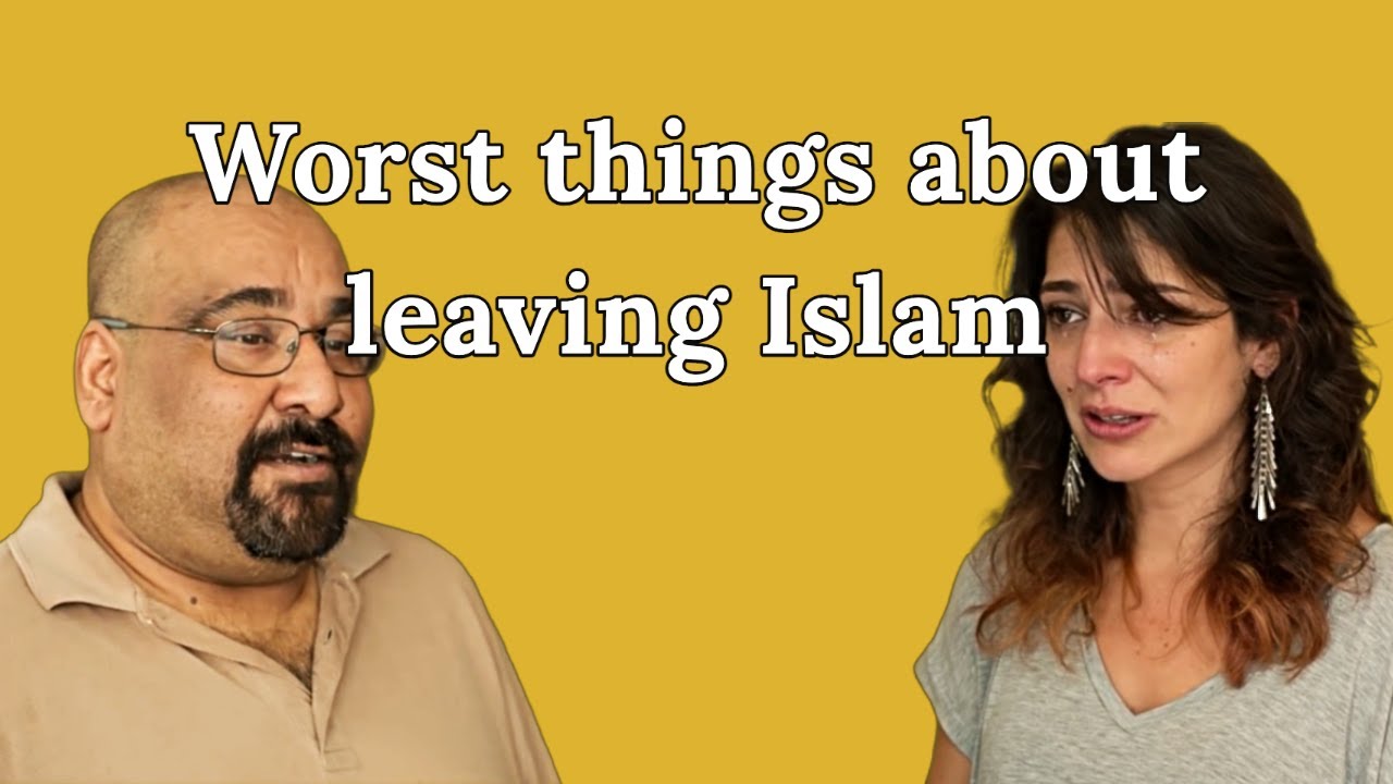 The worst things about leaving Islam