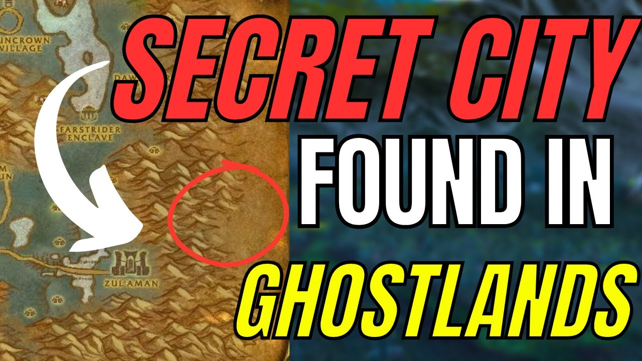 World Of Warcraft: SECRET City Found In GHOSTLANDS!!