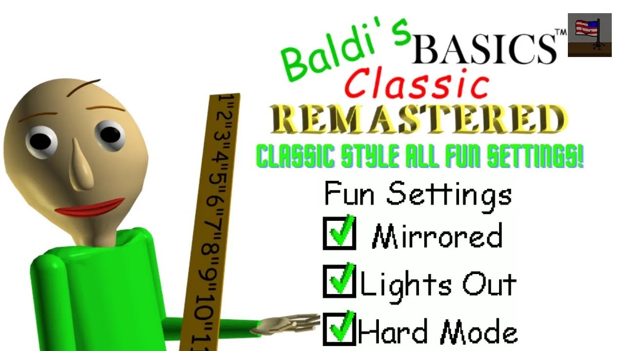 Baldi's Basics Classic Remastered || Classic Style All Fun Settings Complete