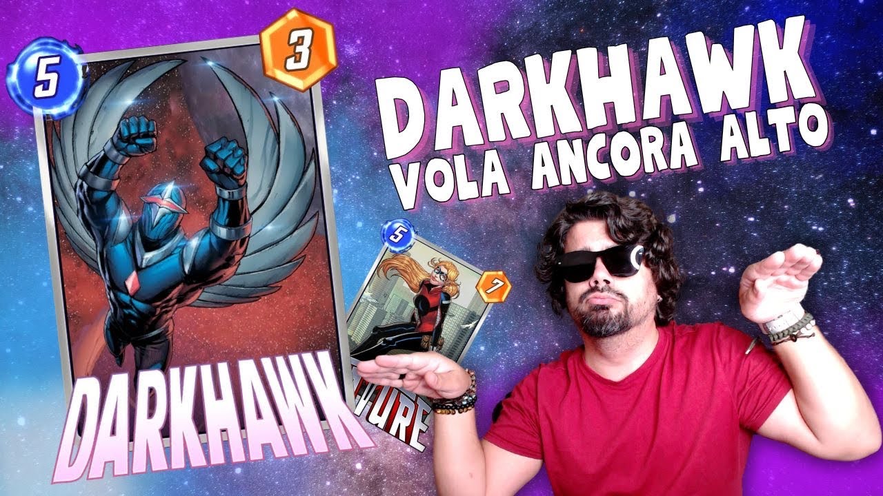 DARKHAWK, BUONE CARTE PER UN MAZZO AFFIDABILE - MARVEL SNAP ITA