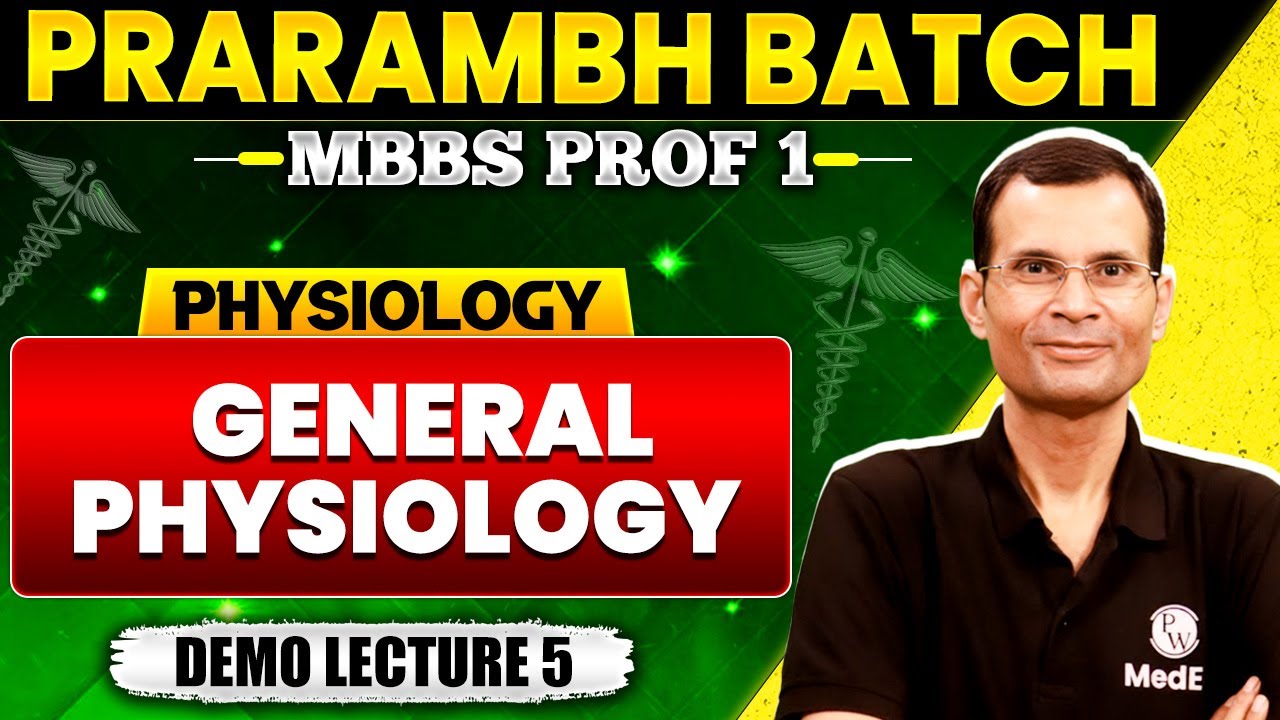 General Physiology | Physiology | Prarambh Batch for MBBS 1st Year 2024 | Dr.Vivek Nalgirkar