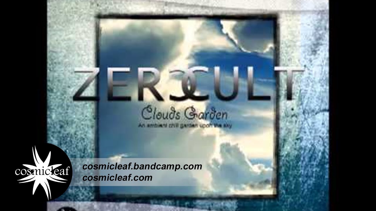 Zero Cult - Clouds Garden (Chill Out)