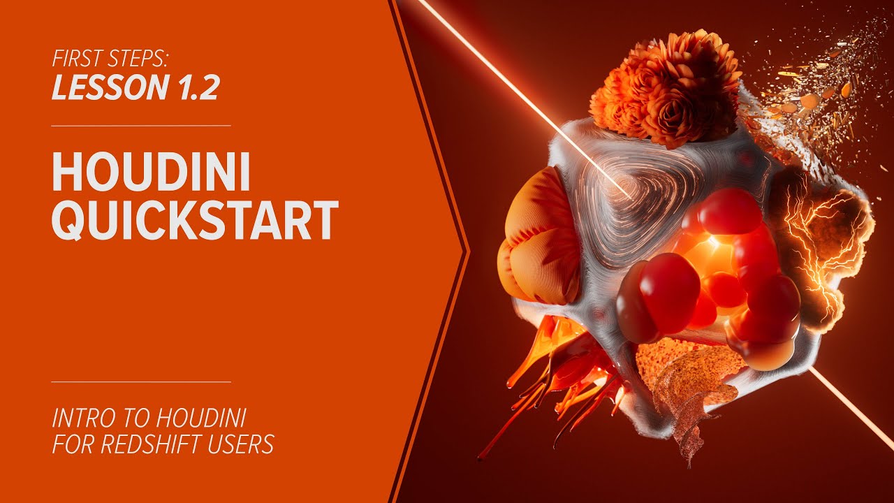 1.2 - FIRST STEPS - Houdini Quickstart