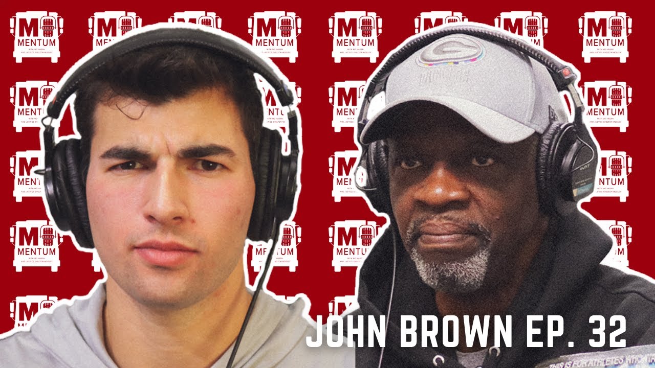 JOHN BROWN IS THE LAVAR BALL OF FOOTBALL | MOMENTUM #032