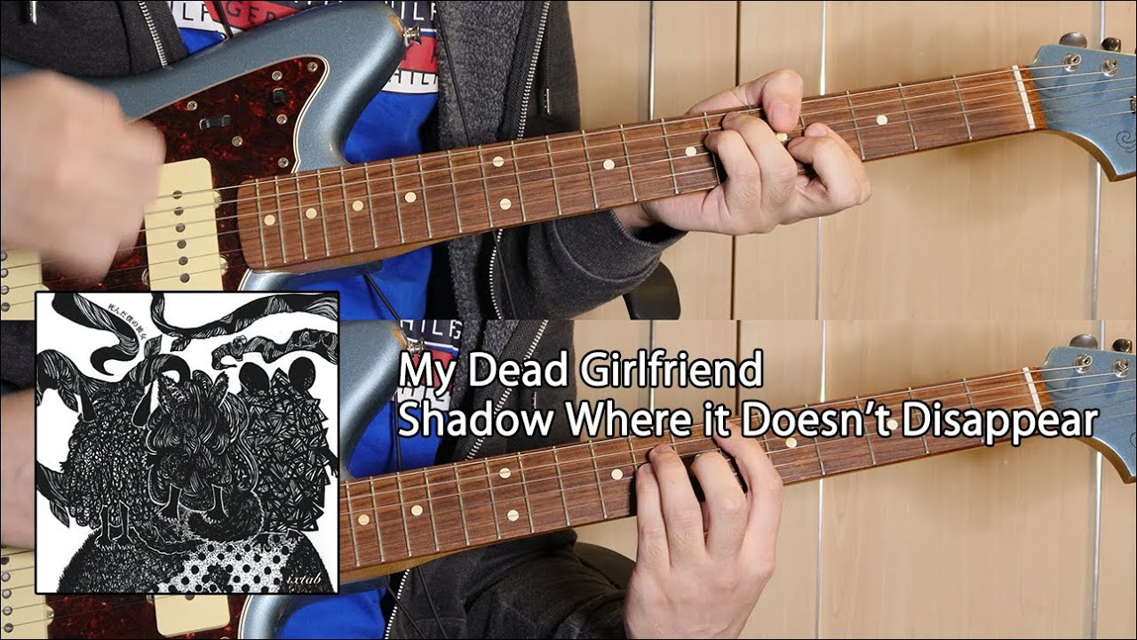 死んだ僕の彼女 (My Dead Girlfriend) - Shadow Where it Doesn't Disappear - Guitar cover w/ tabs