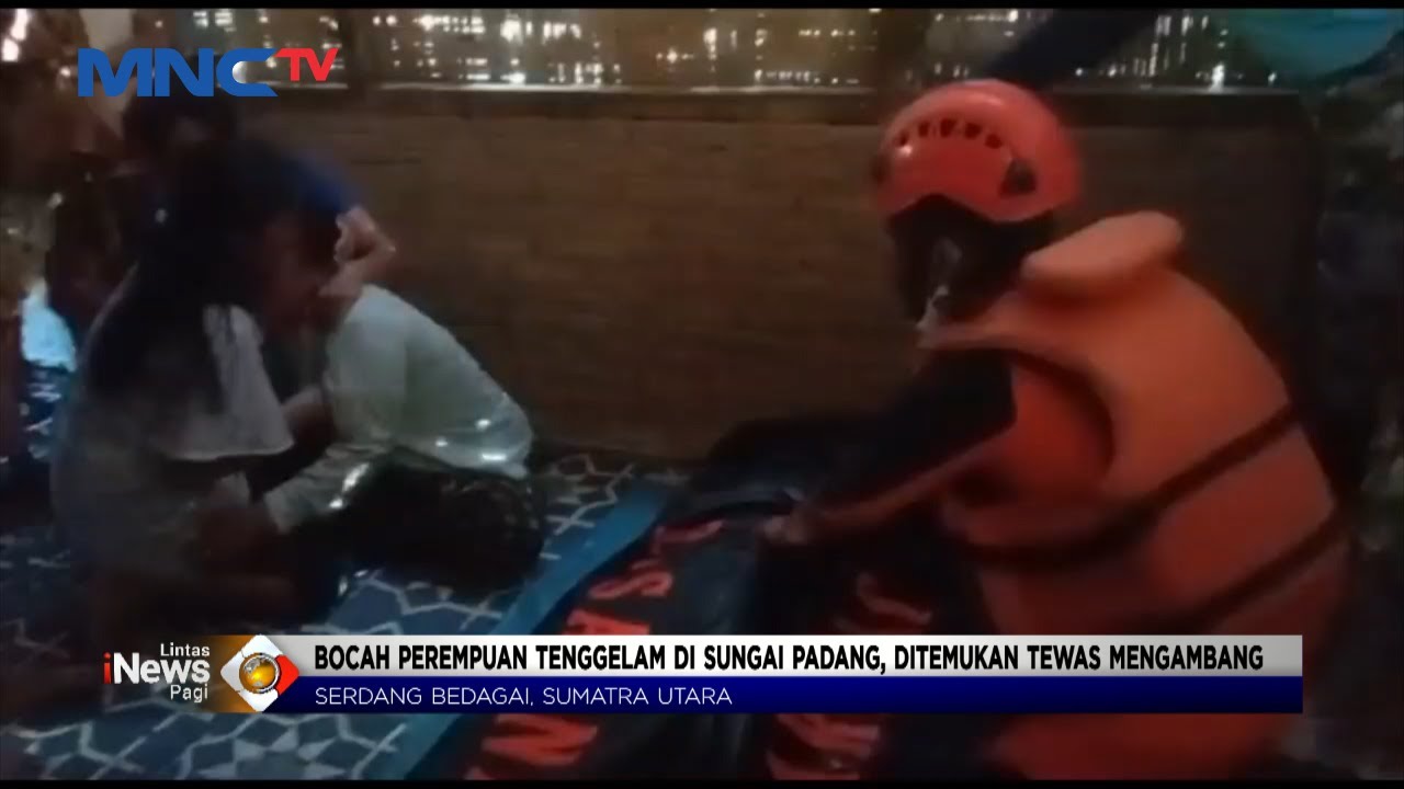 Bocah Tewas Tenggelam saat Mandi di Sungai, Serdang Berdagai #LintasiNewsPagi 24/05