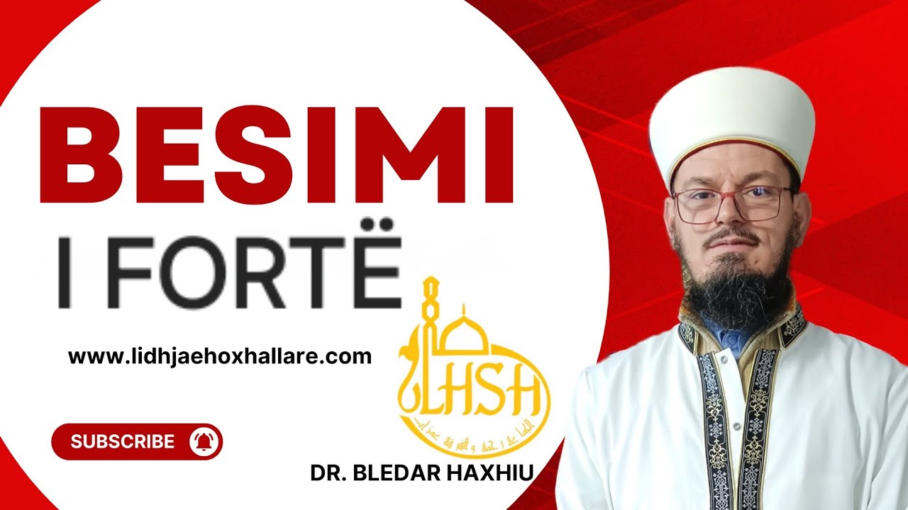 Besimi i fortë | Dr. Bledar Haxhiu