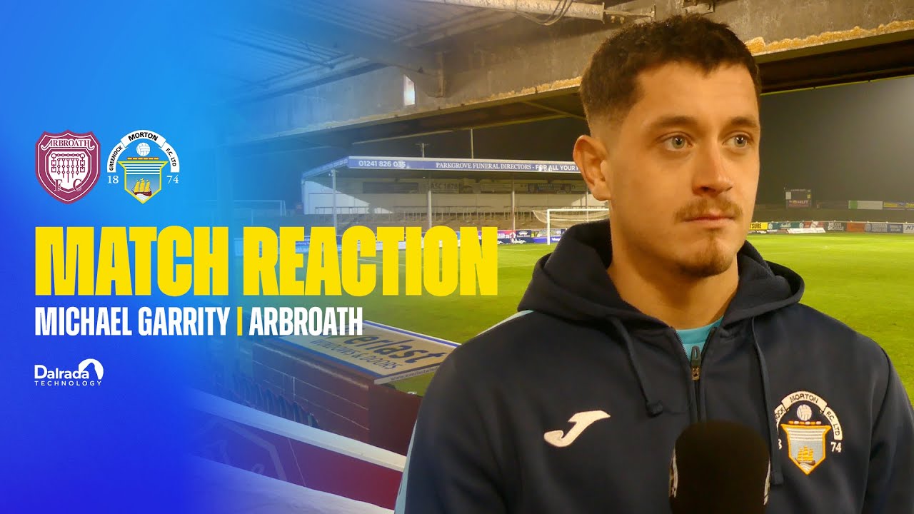 Michael Garrity | Post Match | Arbroath
