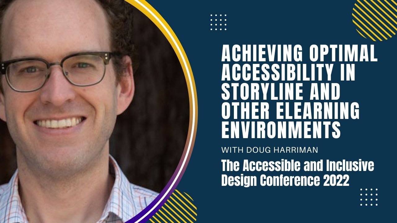 Achieving Optimal Accessibility in Storyline and Other eLearning Environments