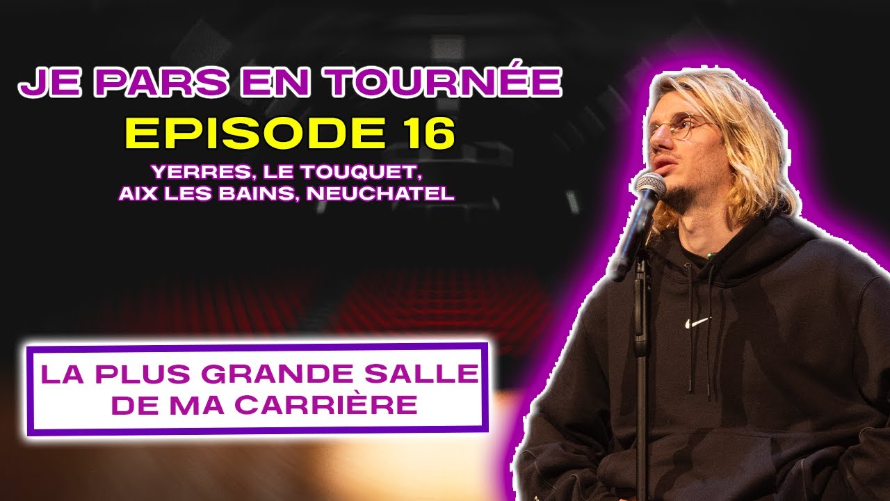 PAUL MIRABEL - JE PARS EN TOURNÉE ÉPISODE 16 (LA PLUS GRANDE SALLE DE MA CARRIÈRE)