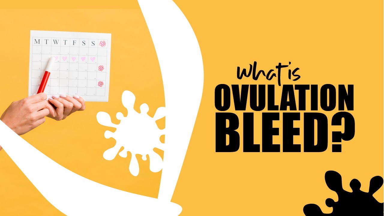 Ovulation Bleed