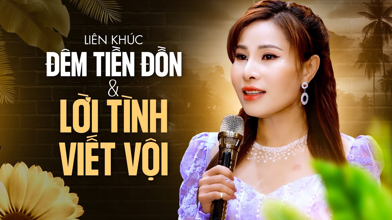 Liên Khúc Đêm Tiền Đồn & Lời Tình Viết Vội - Phi Thanh