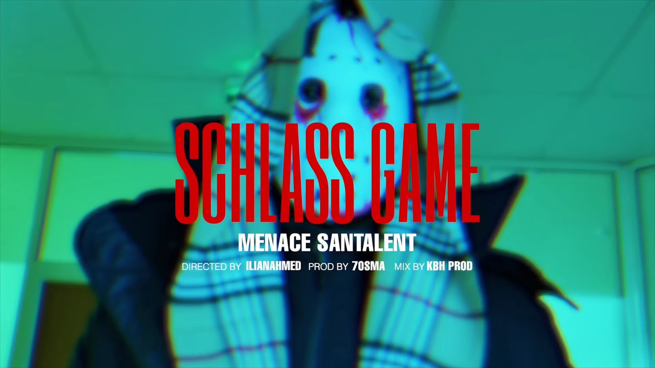 menace Santalent - Schlass Game (Prod. 7osma)