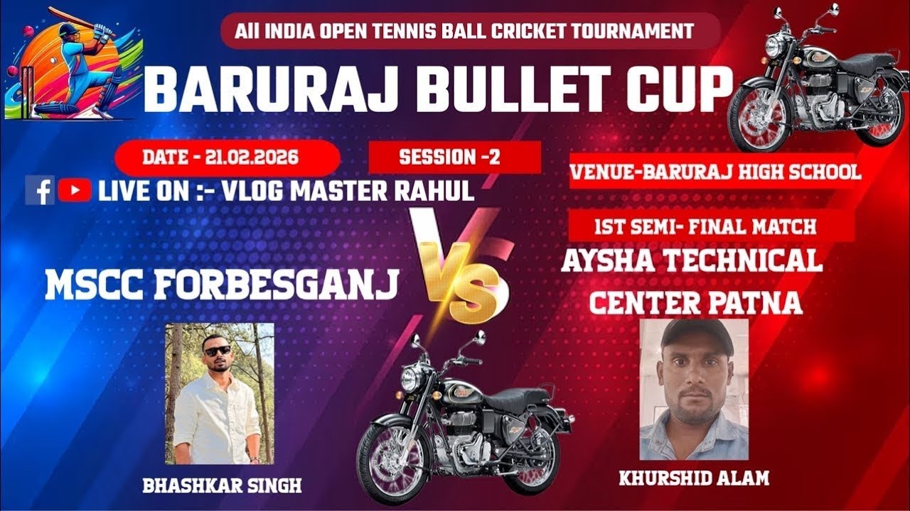 Day 4 ll BARURAJ BULLET CUP ll SEASON -2 ll MSCC FORBESGANJ VS AYSHA TECHNICAL TRADE CENTER PATNA