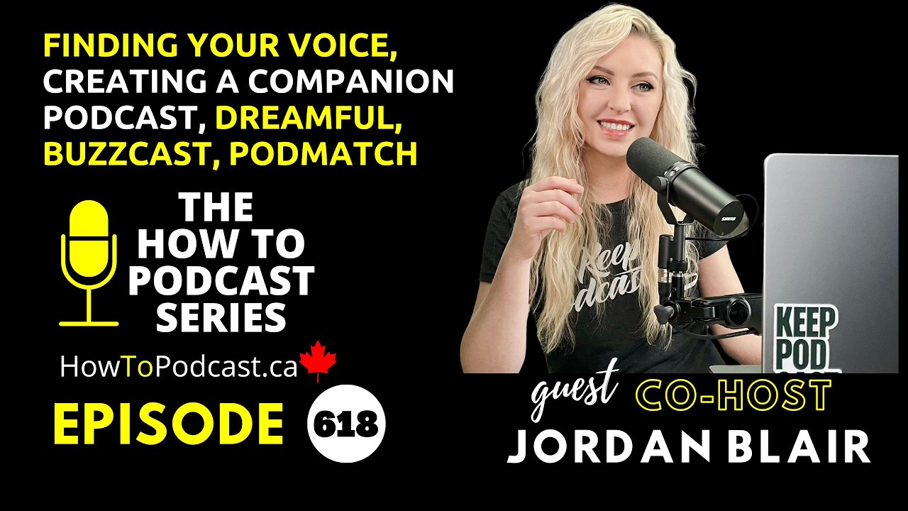 Find Your Voice, Companion Podcasts, Dreamful, Buzzcast, PodMatch with Guest CO-HOST - Jordan Blair