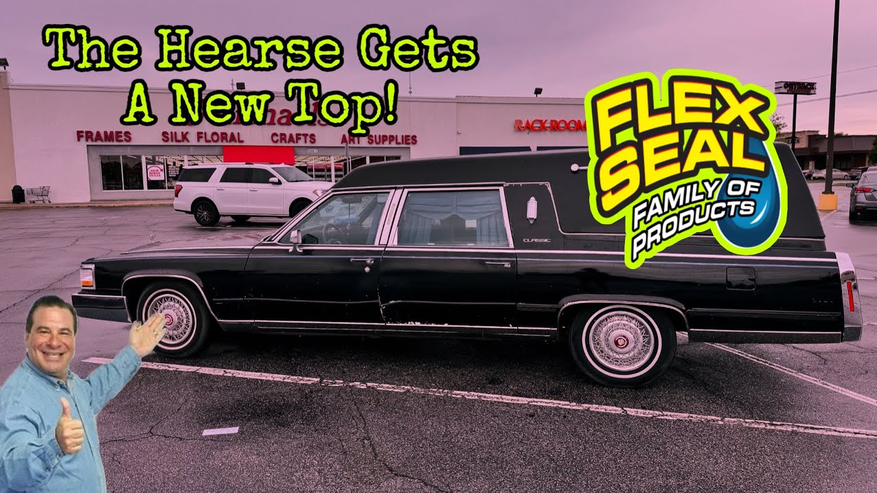 My Hearse gets a New Top feat. Flex Seal (not sponsored D: )