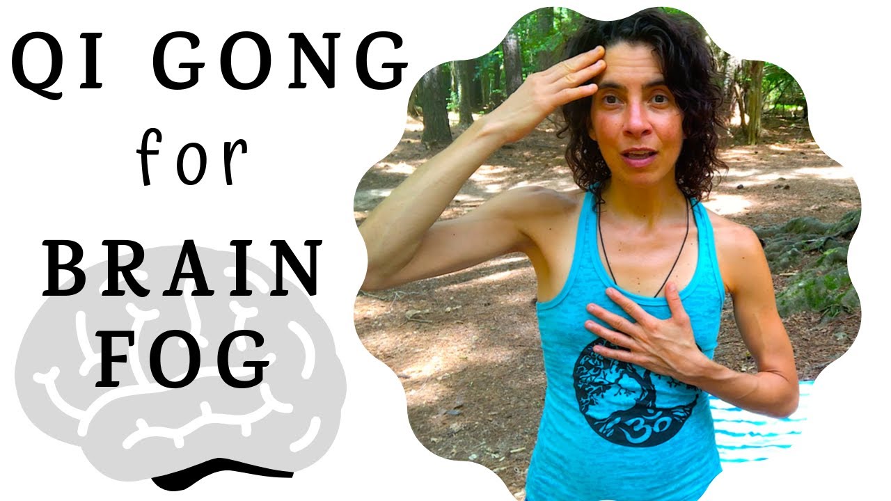 Qi Gong for Brain Fog