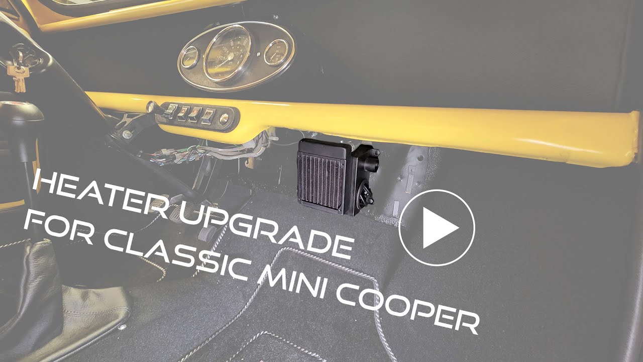 Heater Upgrade for Classic Mini Cooper