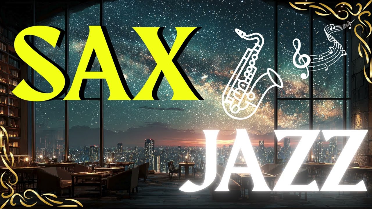 🎷LOUNGE SAX JAZZ | 夜のリラックス サックス ラウンジ ジャズ“ “Relaxing Night Sax Lounge Jazz.”🎧️