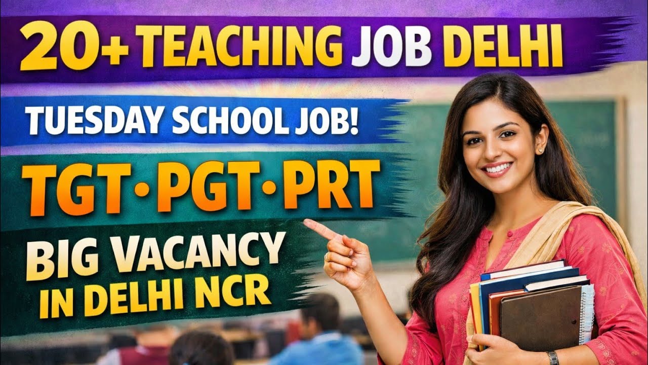 📚Tuesday Latest School वेकैंसी Delhi Ncr🙋Apply For All Post 🙋‍♀️Attend Walk-in-interview 