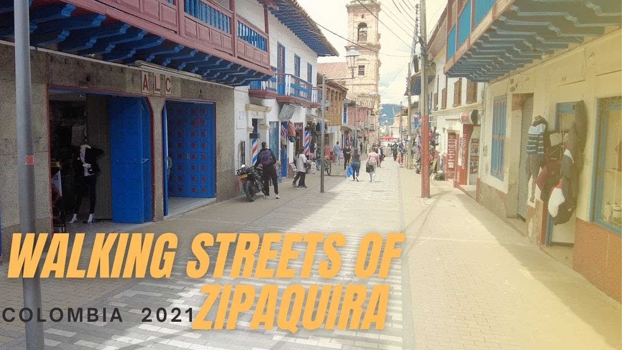 ZIPAQUIRA CITY WALK TOUR COLOMBIA 2021
