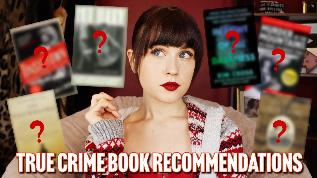 True Crime Book Recommendations (based on cases I've covered) 📖
