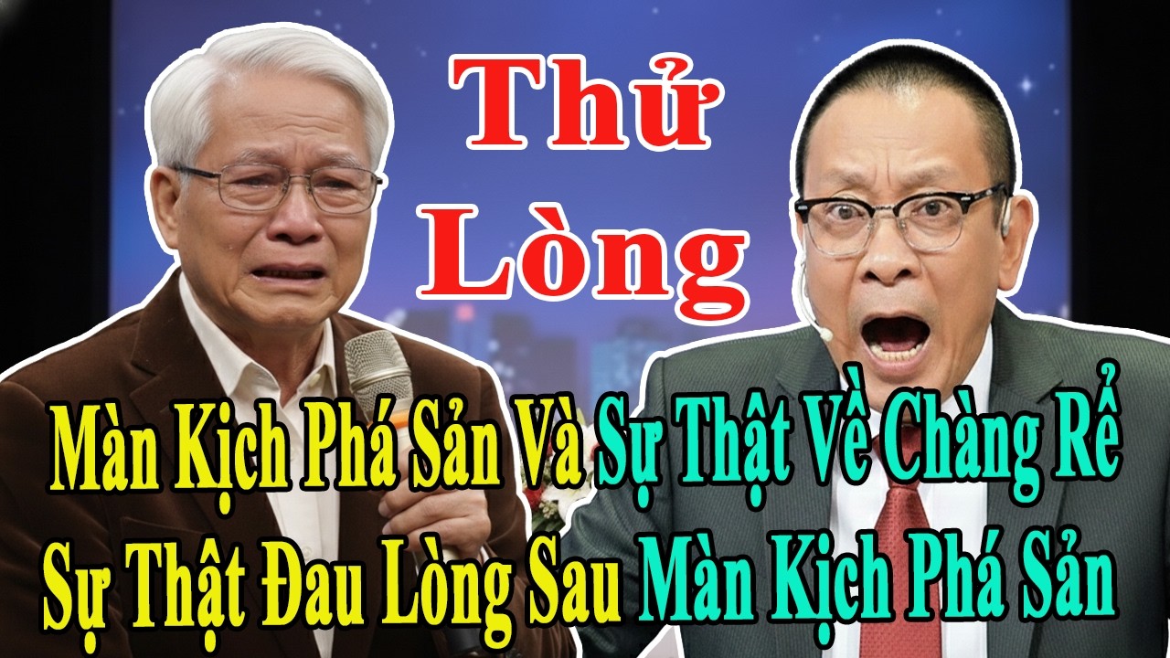 TÂM SỰ CÙNG VĂN SÂM: TÔI ĐÃ DỰNG MÀN KỊCH PHÁ SẢN ĐỂ THỬ LÒNG CHÀNG RỂ TƯƠNG LAI NGHÈO